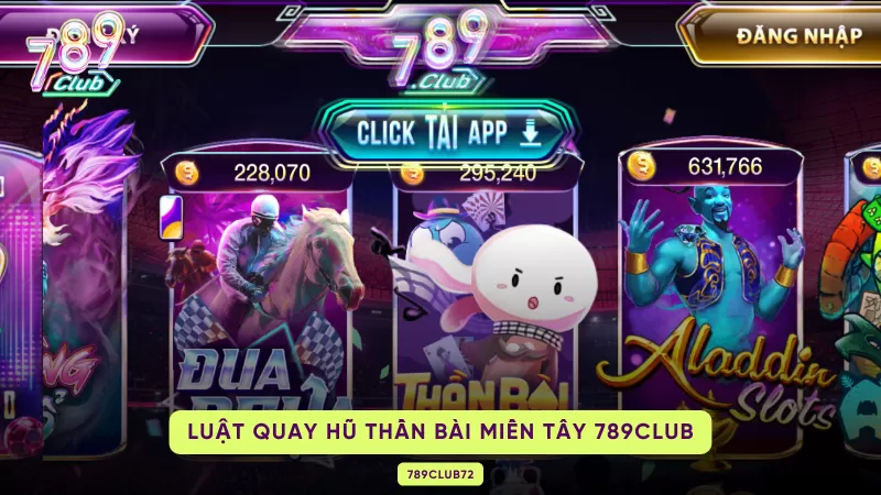 luật quay hũ thần bài miền Tây